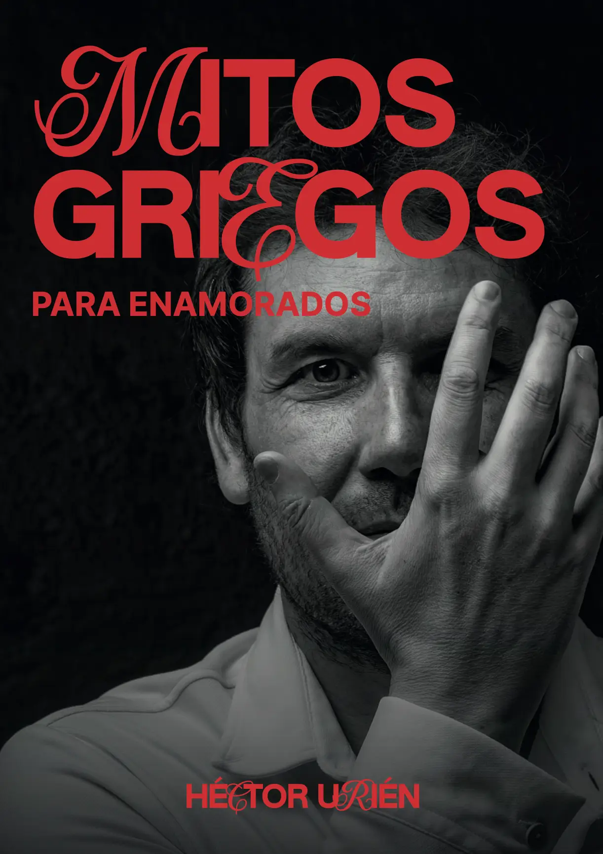 Mitos griegos para enamorados - Héctor Urién